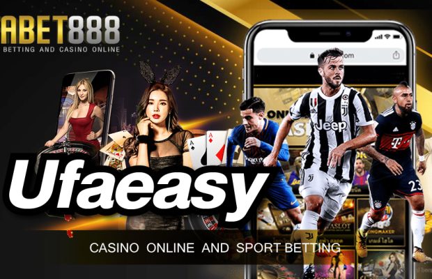 เว็บคาสิโนUfaeasy คุ้มค่าแก่การทำกำไรมากที่สุดในปี 2022